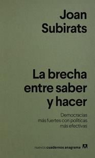 BRECHA ENTRE SABER Y HACER, LA | 9788433949004 | SUBIRATS, JOAN