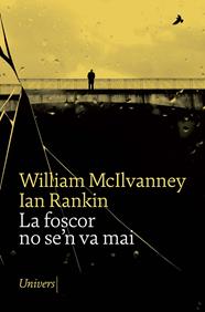 FOSCOR NO SE'N VA MAI, LA | 9788418887253 | MCILVANNEY, WILLIAM