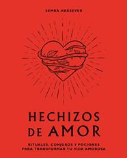 HECHIZOS DE AMOR | 9788416407880 | SEMRA HAKSEVER
