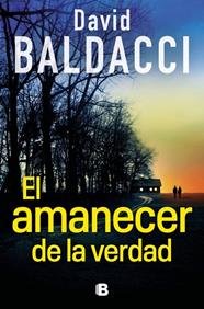 AMANECER DE LA VERDAD, EL (SERIE ATLEE PINE 3) | 9788466680882 | BALDACCI, DAVID