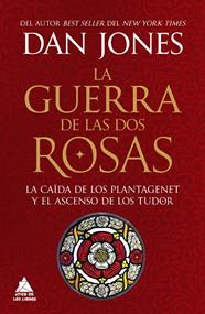 GUERRA DE LAS DOS ROSAS, LA | 9788419703972 | JONES, DAN