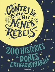 CONTES DE BONA NIT PER A NENES REBELS.ESTOIG | 9788491376590 | FAVILLI, ELENA/CAVALLO, FRANCESCA