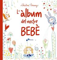 ÀLBUM DEL NOSTRE BEBÈ, L' | 9788499069432 | ROUSSEY, CHRISTINE