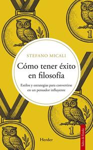 CÓMO TENER ÉXITO EN FILOSOFÍA | 9788425454141 | MICALI, STEFANO