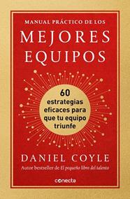 MANUAL PRÁCTICO DE LOS MEJORES EQUIPOS | 9788417992477 | COYLE, DANIEL