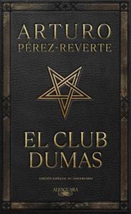 EL CLUB DUMAS (EDICIÓN ESPECIAL 30º. ANIVERSARIO) | 9788420475417 | PÉREZ-REVERTE, ARTURO