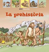 PREHISTÒRIA, LA | 9788418100024 | LAROUSSE EDITORIAL