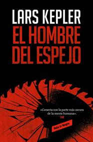 HOMBRE DEL ESPEJO, EL/   (INSPECTOR JOONA LINNA 8) | 9788419437129 | KEPLER, LARS