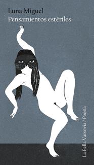 PENSAMIENTOS ESTERILES | 9788412090413 | MIGUEL, LUNA