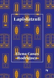 LAPISLÀTZULI | 9788418522017 | CASES RODRÍGUEZ, ELENA