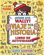 DÓNDE ESTÁ WALLY? VIAJE POR LA HISTORIA | 9788416075799 | HANDFORD, MARTIN