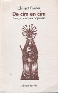 DE CIM EN CIM GOIGS I AUQUES POPULARS | 9788486631789 | FORNER, CLIMENT