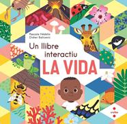 VIDA, LA/  UN LLIBRE INTERACTIU | 9788466154864 | HÉDELIN, PASCALE