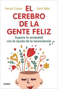CEREBRO DE LA GENTE FELIZ, EL | 9788425360831 | CASES, FERRAN/TELLER, SARA