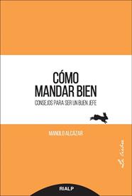 CÓMO MANDAR BIEN | 9788432149658 | ALCÁZAR GARCÍA, MANUEL