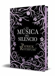MÚSICA DEL SILENCIO, LA/  (EDICIÓN ESPECIAL LIMITADA CON CANTOS TINTADOS) | 9788466352468 | ROTHFUSS, PATRICK