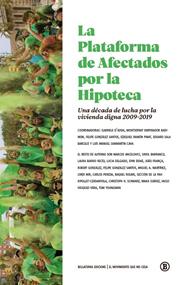 PLATAFORMA DE AFECTADOS POR LA HIPOTECA, LA | 9788418684845 | A.A.V.V.