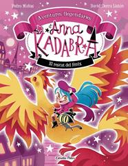 ANNA KADABRA  AVENTURES LLEGENDÀRIES 4. EL RESCAT DEL FÈNIX | 9791387903060 | PEDRO MAÑAS/SIERRA LISTÓN, DAVID