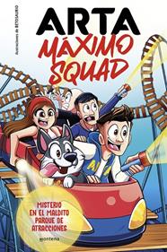 ARTA MÁXIMO SQUAD 3/ MISTERIO EN EL MALDITO PARQUE DE ATRACCIONES | 9788419746412 | GAME, ARTA/MÁXIMO SQUAD