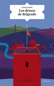 DRUSOS DE BELGRADO, LOS | 9788415832461 | JABER, RABEE