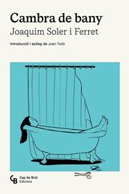 CAMBRA DE BANY | 9788412910865 | SOLER I FERRET, JOAQUIM