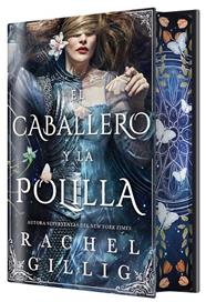 CABALLERO Y LA POLILLA, EL/  (EDICIÓN ESPECIAL LIMITADA) | 9791387711566 | GILLIG, RACHEL