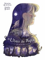 LIBRO DE AYLA 1. LA RUNA DE LOS DOS MUNDOS | 9788419158956 | DE LA CROIX, SÉVERINE