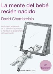 MENTE DEL BEBE RECIEN NACIDO, LA | 9788494101618 | CHAMBERLAIN, DAVID