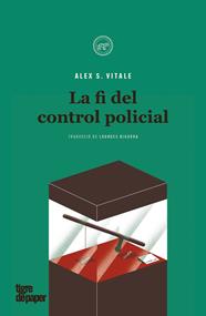 FI DEL CONTROL POLICIAL,LA | 9788418705120 | VITALE, ALEX S.