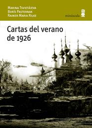 CARTAS DEL VERANO DE 1926 | 9788495587886 | PASTERNAK, BORÍS/TSVIETÁIEVA, MARINA/RILKE, RAINER MARIA