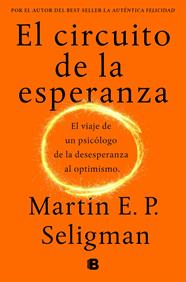 CIRCUITO DE LA ESPERANZA, EL | 9788466664226 | SELIGMAN, MARTIN E. P.