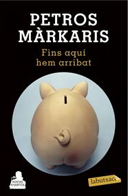 FINS AQUÍ HEM ARRIBAT | 9788490662601 | MÁRKARIS, PETROS