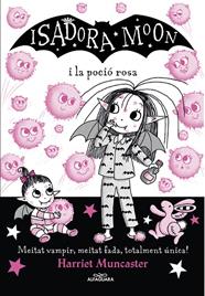 ISADORA MOON.11/ LA POCIÓ ROSA | 9788420459509 | MUNCASTER, HARRIET