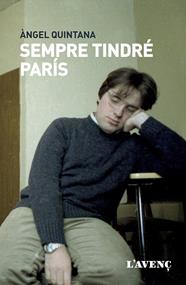 SEMPRE TINDRÉ PARÍS | 9788418680274 | QUINTANA, ÀNGEL