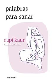 PALABRAS PARA SANAR | 9788432241697 | KAUR, RUPI