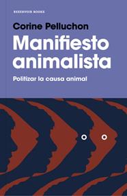 MANIFIESTO ANIMALISTA | 9788417125264 | PELLUCHON, CORINE