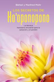 SECRETOS DE HO’OPONOPONO, LOS | 9788416192922 | MOHR, BÄRBEL/ MOHR, M... 