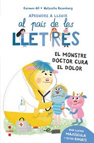 AL PAIS DE LES LLETRES 11. EL MONSTRE DOCTOR CURA EL DOLOR | 9788466160711 | GIL, CARMEN