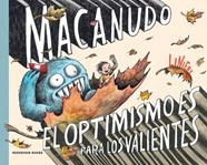 OPTIMISMO ES PARA LOS VALIENTES, EL (MACANUDO) | 9788419940919 | LINIERS