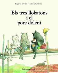 TRES LLOBATONS I EL PORC DOLENT, ELS | 9791399181937 | TRIVIZAS, EUGENE/ OXENBURY, HELEN