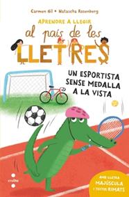 AL PAIS DE LES LLETRES 8. UN ESPORTISTA SENSE MEDALLA A LA VISTA | 9788466159791 | GIL MARTÍNEZ, CARMEN