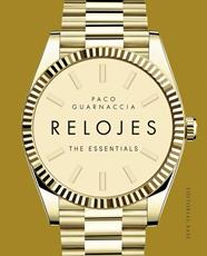 RELOJES. THE ESSENTIALS | 9788410043961 | GUARNACCIA, PACO