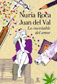 LO INEVITABLE DEL AMOR | 9788467008814 | ROCA,NURIA-DEL VAL,JUAN