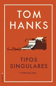 TIPOS SINGULARES | 9788417092818 | HANKS, TOM