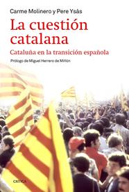 CUESTIÓN CATALANA, LA | 9788498927283 | YSÁS, P./MOLINERO, C.
