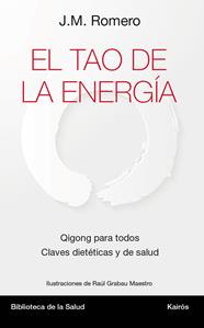 TAO DE LA ENERGÍA, EL | 9788499884967 | ROMERO, JOSÉ MARÍA