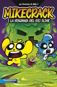 PERRERÍAS DE MIKE 3/ LA VENJANÇA DEL REI SLIME | 9788413898421 | MIKECRACK
