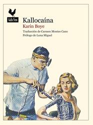 KALLOCAÍNA | 9788493856885 | BOYE, KARIN