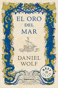 ORO DEL MAR, EL | 9788466348072 | WOLF, DANIEL