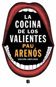 COCINA DE LOS VALIENTES (EDICIÓN ACTUALIZADA) | 9788466665735 | ARENÓS, PAU